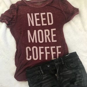 “NEED MORE COFFEE” tee